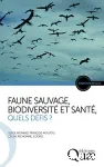 Faune sauvage, biodiversité et santé, quels défis ? vignette